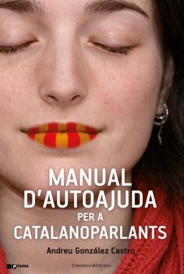 La Bustia Manual d'autoajuda per a catalanoparlans Andreu Gonzalez Martorell